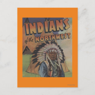 Carte Postale Indiens du Nord-Ouest - Indian Chief & Teepee