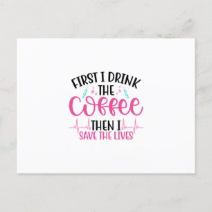 Carte Postale Infirmière Cadeau D'Abord Je Bois Le Café