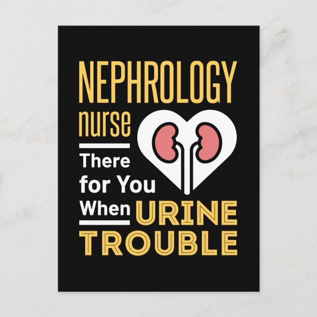 Carte Postale Infirmière Néphrologie Là Pour Vous Quand Trouble  (Devant)