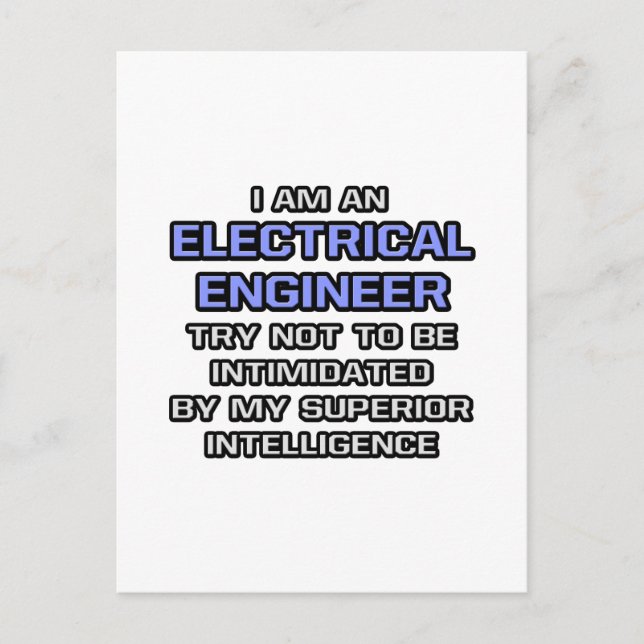 Carte Postale Ingénieur électrique ... Intelligence supérieure (Devant)