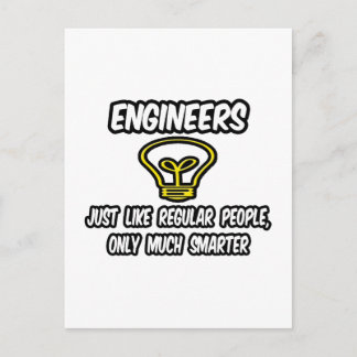 Carte Postale Ingénieurs... Des gens réguliers, seulement plus i