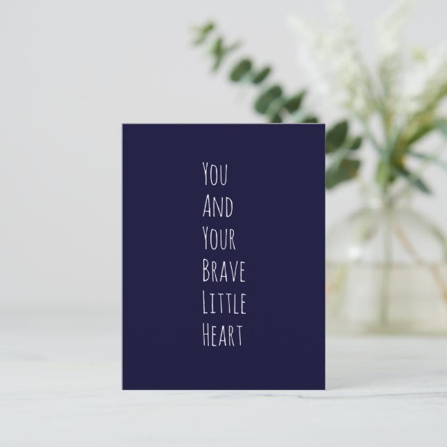 Carte Postale Inspational Brave Little Heart Text Quote (Debout devant)