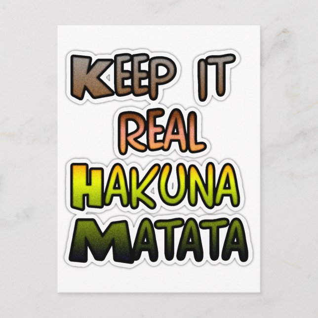 Carte Postale Inspiration Art "Keep It Real Hakuna Matata" (Devant)