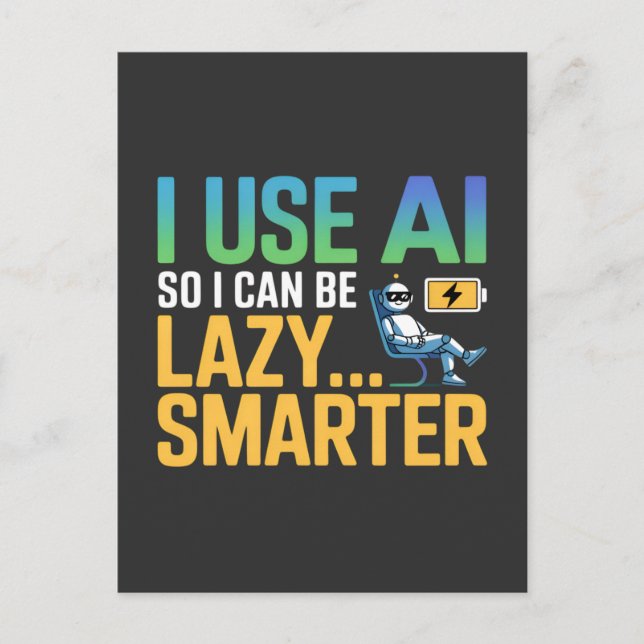 Carte Postale Intelligence Artificielle Lazy Smarter Design drôl (Devant)