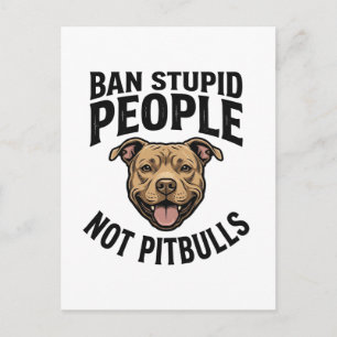 Carte Postale Interdire les gens stupides pas les Pitbulls Vinta