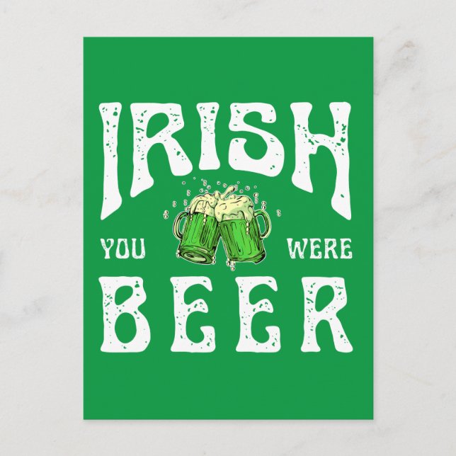 CARTE POSTALE IRLANDAIS TU ÉTAIS BIÈRE (Devant)