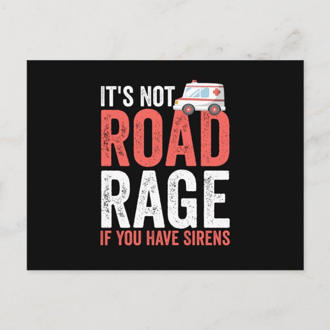 Carte Postale Its Not Road Rage If You Have Sirens (Devant)