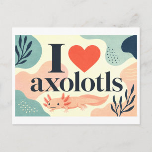 Carte Postale "J'[Aime] Axolotls"