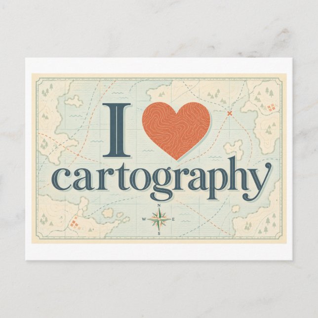 Carte Postale "J'[Aime] la Cartographie" (Devant)
