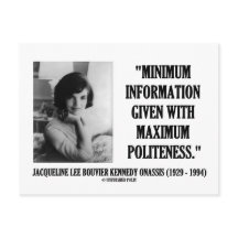 Jacqueline Kennedy Politesse minimale de l'informa