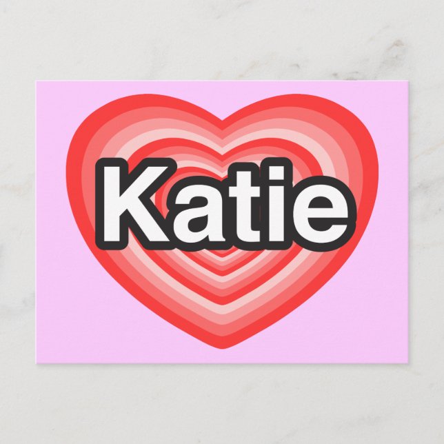 Carte Postale J'adore Katie. Je t'aime Katie. Cœur (Devant)