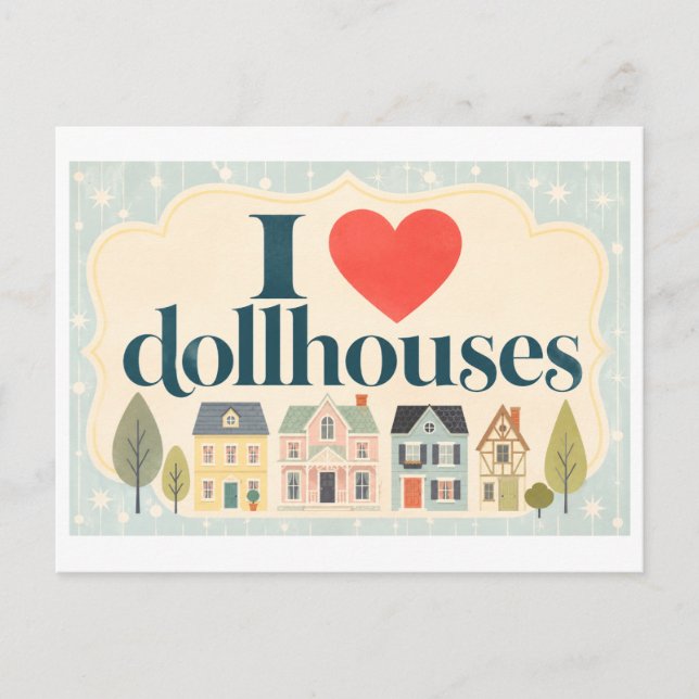 Carte Postale "J'adore les maisons de poupées" (Devant)