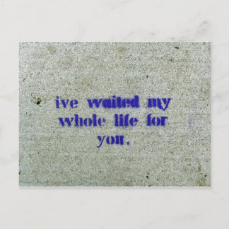 Carte Postale J'ai attendu toute ma vie pour toi