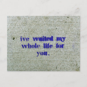 Carte Postale J'Ai Attendu Toute Ma Vie Pour Vous
