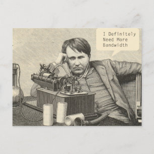 Carte Postale J'Ai Certainement Besoin De Plus De Bande Passante