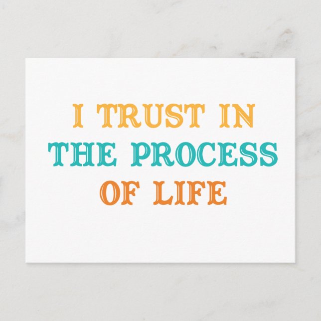 Carte Postale J'ai confiance dans le processus de vie Affirmatio (Devant)
