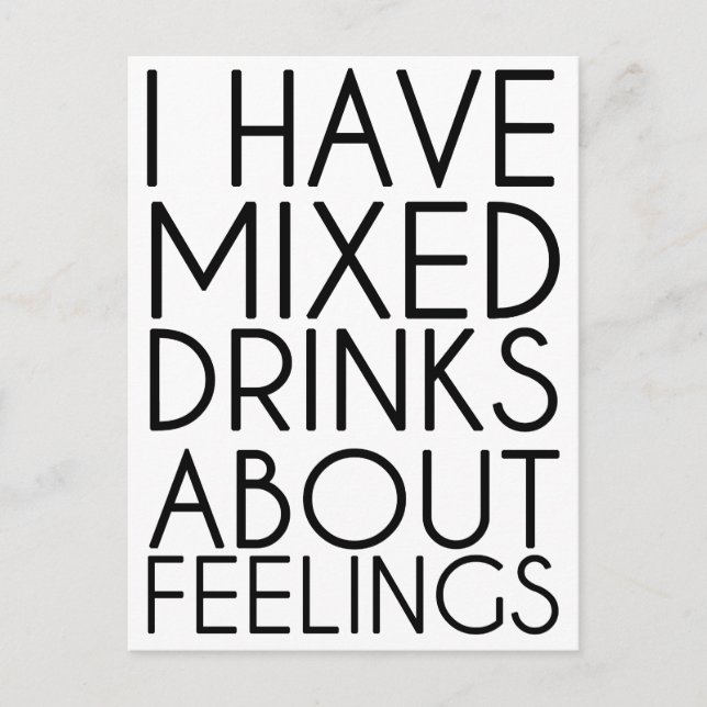CARTE POSTALE J'AI DES BOISSONS MIXTES SUR LES SENTIMENTS (Devant)