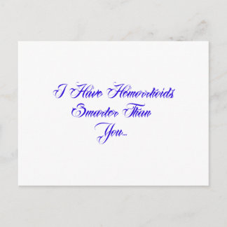 Carte Postale J'ai des hémorroïdes plus intelligents que toi...