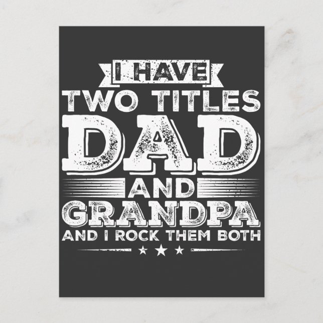 Carte Postale J'ai Deux Titres Papa et Grand-père (Devant)