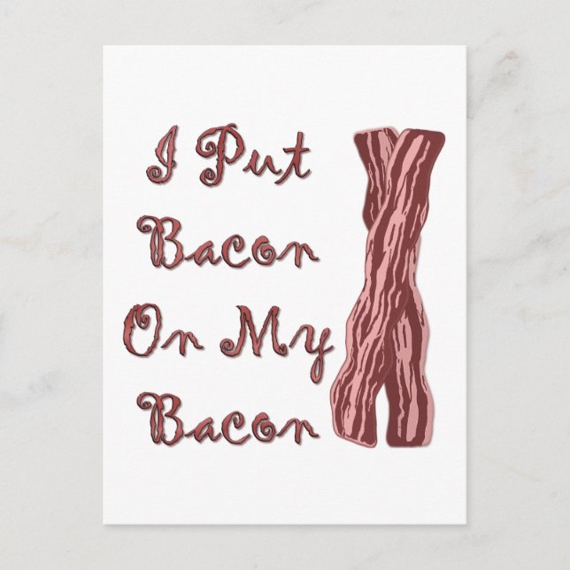 Carte Postale J'Ai Mis Bacon Sur Mon Bacon (Devant)