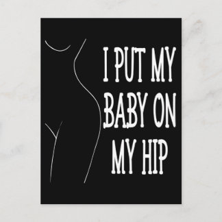 Carte Postale J'Ai Mis Mon Bébé Sur Mon Hip Drôle Maman Et Bébé,