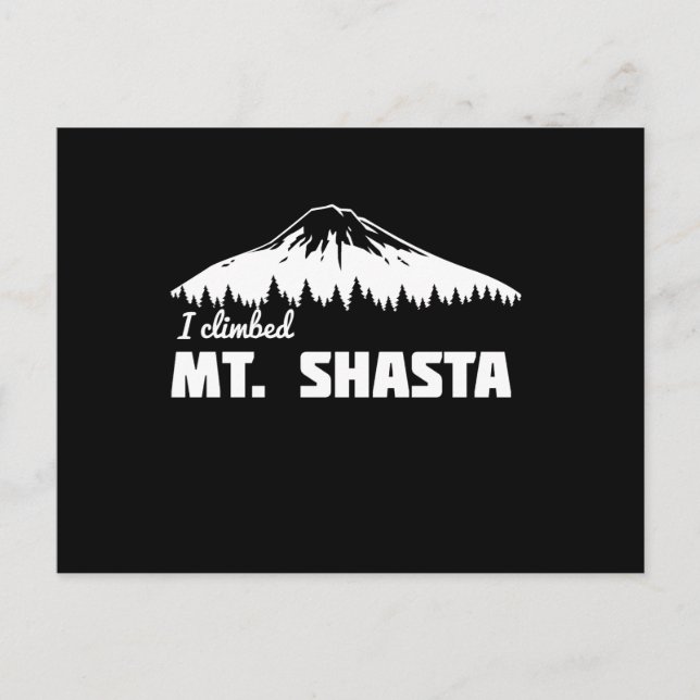 Carte Postale J'Ai Monté Le Mont Shasta (Devant)