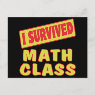 CARTE POSTALE J'AI SURVÉCU AU COURS DE MATHÉMATIQUES