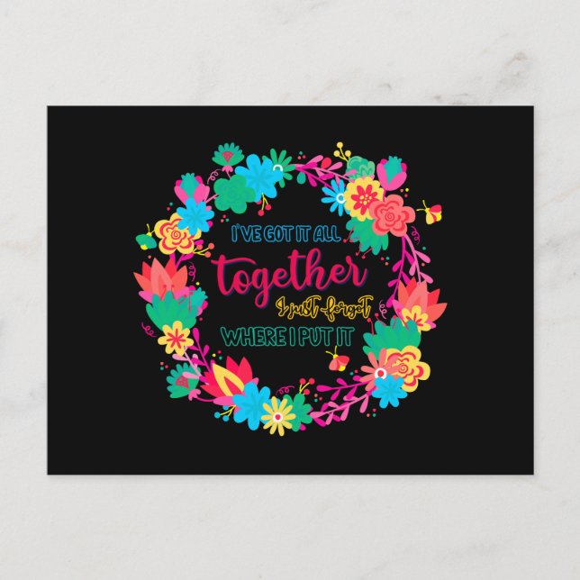 Carte Postale J'Ai Tout Compris, J'Ai Oublié Où J'Ai Mis (Devant)