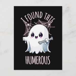 Carte Postale J'ai trouvé cet humérus drôle de fantôme d'Hallowe