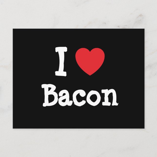 Carte Postale J'aime Bacon coeur T-shirt (Devant)