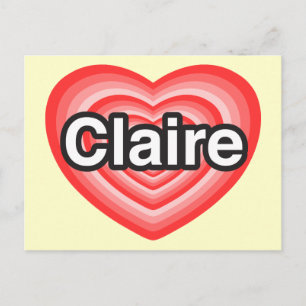 Carte Postale J'aime Claire. Je t'aime Claire. Cœur