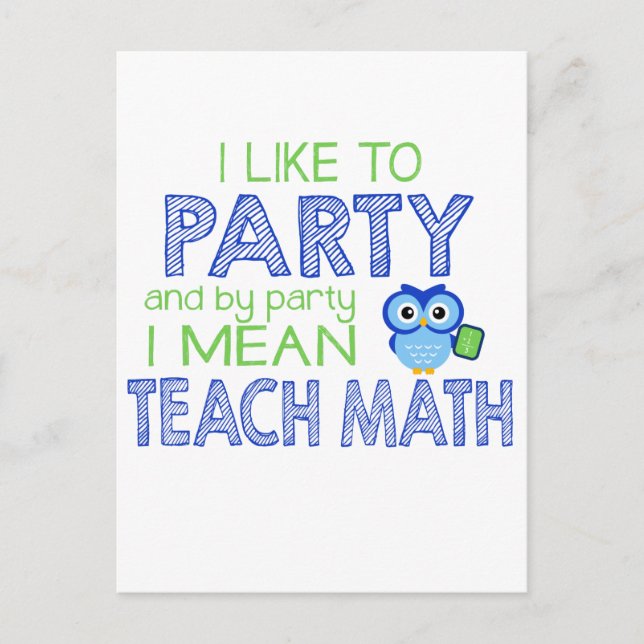 Carte Postale J'aime faire la fête (Enseigner les maths) (Devant)