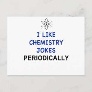 CARTE POSTALE J'AIME LA CHIMIE JOKES PÉRIODIQUEMENT