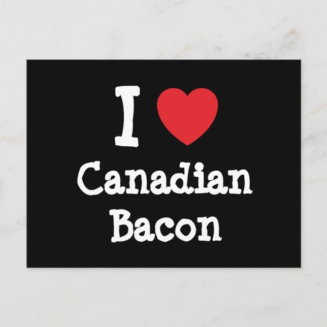 Carte Postale J'aime le T-shirt du coeur de Bacon canadien (Devant)