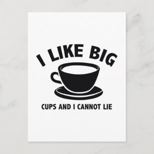 Carte Postale J'Aime Les Grosses Tasses Et Je Ne Peux Pas Mentir