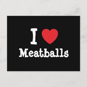 Carte Postale J'aime Meatballs coeur T-shirt