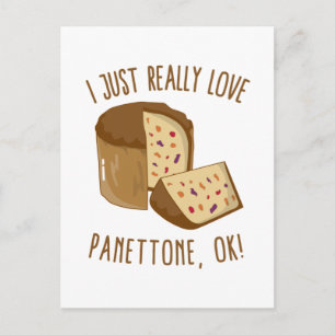 Carte Postale J'Aime Vraiment Panettone, Ok !