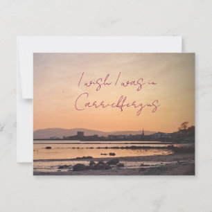 Carte Postale J'aimerais être dans Carrickfergus Postcard