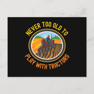 Carte Postale Jamais Trop Vieux Pour Jouer Avec Des Tracteurs