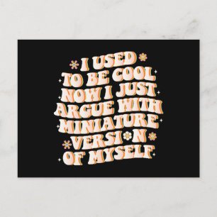 Carte Postale J'Avais L'Habitude D'Être Cool Maintenant J'Argue 