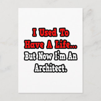 Carte Postale J'avais une vie...Architecte