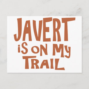 Carte Postale Javert est sur ma piste