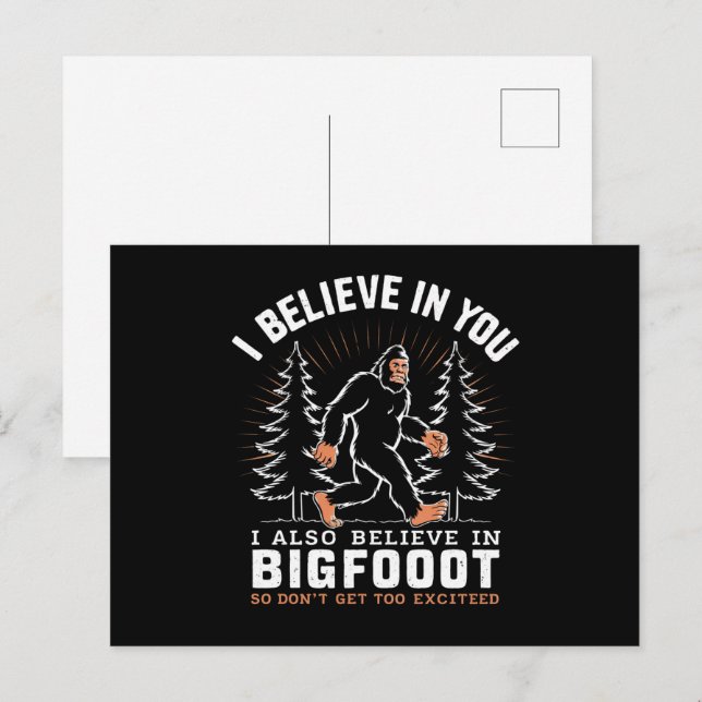 Carte Postale Je Crois En Vous Mais Je Crois Aussi En Bigfoot (Devant / Derrière)