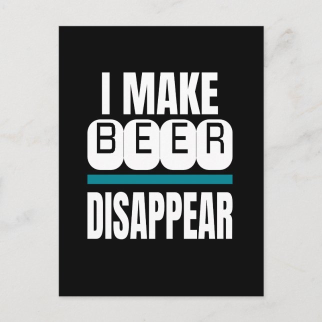 Carte Postale Je fais disparaître la bière (Devant)