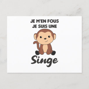 Carte Postale Je M'en Fous Je Suis Une Singe - Singe doux
