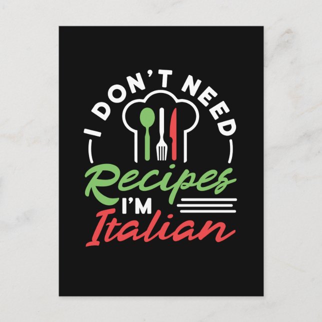 Carte Postale Je n'ai pas besoin de recettes Je suis Italien drô (Devant)
