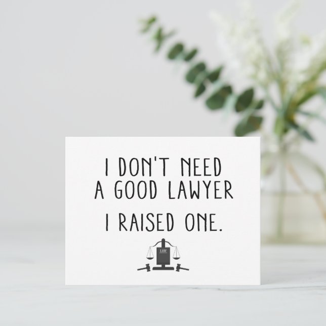 Carte Postale Je n'ai pas besoin d'un bon avocat que j'ai soulev (Debout devant)