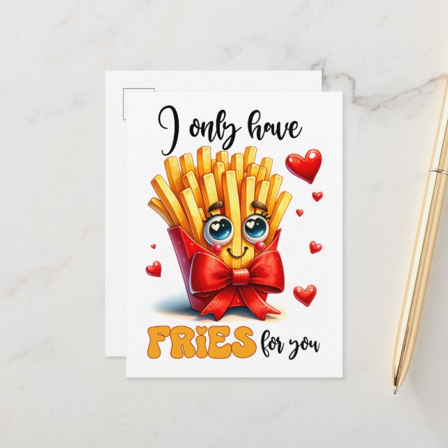 Carte Postale Je N'Ai Que Des Fries Pour Vous Drôle Punny Valent (Devant/Arrière en situation)