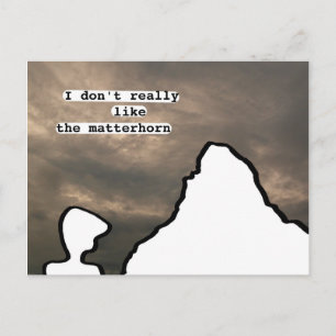 Carte Postale Je n'aime pas vraiment le corne à matterhorn