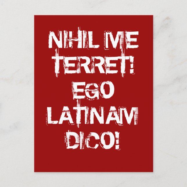 Carte Postale Je ne crains rien !  Je parle latin ! (Devant)